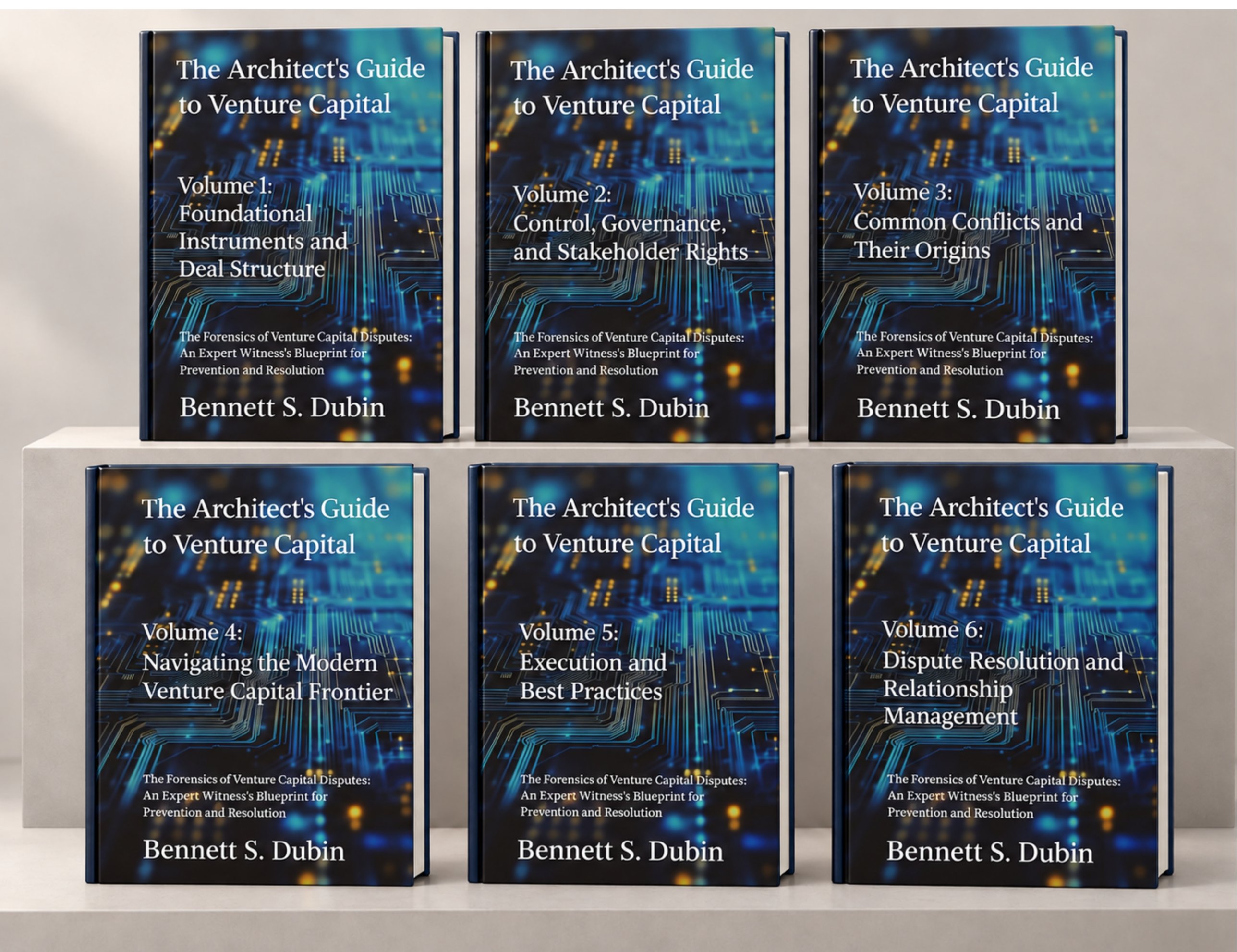 The Architect's Guide to Venture Capital - 6 Volume Book Series by Bennett S. Dubin